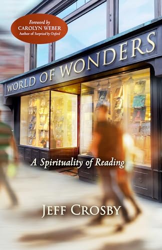 World of Wonders: A Spirituality of Reading (Paperback)