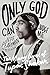 Only God Can Judge Me: The Many Lives of Tupac Shakur