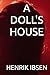 A DOLL'S HOUSE