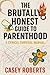 The Brutally Honest Guide t...