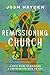 Remissioning Church: A Field Guide to Bringing a Congregation Back to Life