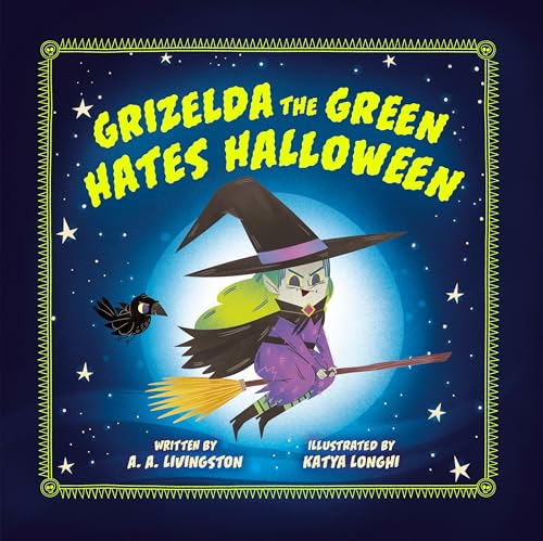 Grizelda the Green Hates Halloween (Hardcover)