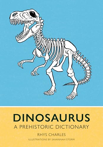 Dinosaurus: A Prehistoric Dictionary (Hardcover)