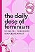 The Daily Dose of Feminism: 101 Ways to become a microfeminist: Microfeminism with a macro impact (English)
