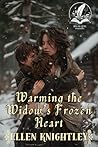 Warming the Widow...