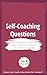 Self-Coaching Questions. Th...