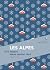 Les Alpes: Ces lames dans notre ciel (L'âme des peuples) (French Edition)