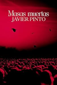 Masas muertas: Novela existencial, social y sobre la decadencia contemporánea (Spanish Edition)