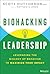 Biohacking Leadership by Scott Hutcheson