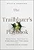 The Trailblazer's Playbook:...