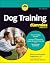 Dog Training For Dummies (For Dummies by Mary Ann Rombold-Zeigenfuse