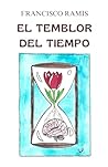El temblor del tiempo: Párkinson (Spanish Edition)
