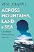 Across Mountains, Land and Sea by Mir Rahimi