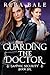 Guarding the Doctor: A Lesbian Paranormal Romantic Comedy (Sapphic Security Book 6)