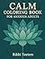 Calm Coloring Book for Anxi...