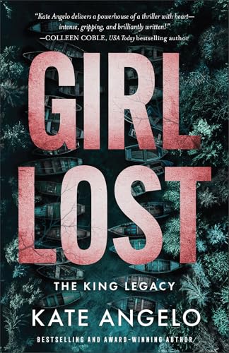 Girl Lost (The King Legacy #1)