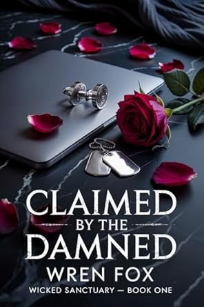 Claimed by the Damned: A Possessive Reverse Harem Romance (Wicked Sanctuary Book 1)