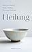 Heilung by Wilfried Nelles