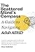 The Scattered Mind's Compass: A Guide to Navigating Adult ADHD