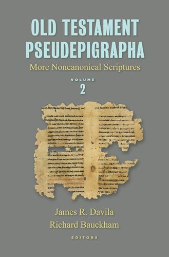Old Testament Pseudepigrapha, vol. 2: More Noncanonical Scriptures (Hardcover)
