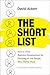 The Short List: How to Drive Business Development by Focusing on the People Who Matter Most