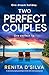 Two Perfect Couples by Renita D'Silva