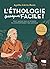 L'Ethologie (presque) facile
