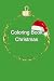 Coloring book: Christmas: C...