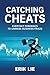 Catching Cheats: Everyday Forensics to Unmask Business Fraud