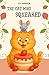 The Cat Who Squeaked: A Fun...