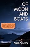 Of moon and boats by Diam Consta
