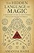 The Hidden Language of Magi...