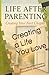 Creating a Life You Love: A...