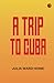 A TRIP TO CUBA