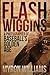 Flash Wiggins: A Photograph...