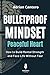 Bulletproof Mindset, Peacef...