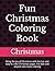 Fun Christmas Coloring Book by Ranger