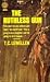 The Ruthless Gun by T.C. Lewellen