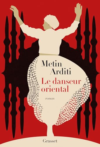 Le danseur oriental: La trilogie de Constantinople, 1 (Paperback)