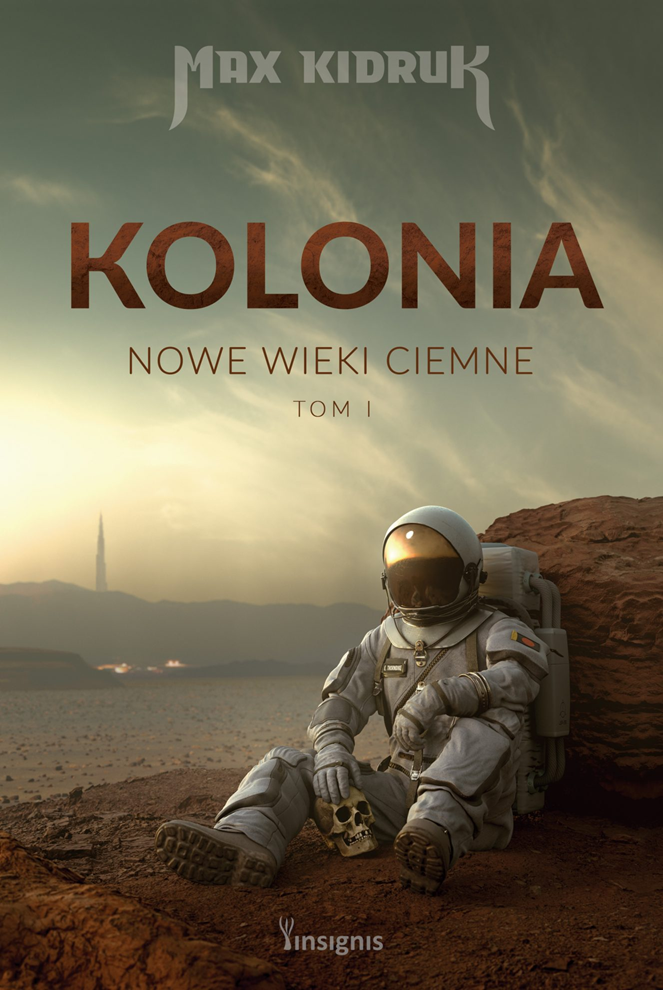 Kolonia (Nowe wieki ciemne, #1)