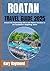 ROATAN TRAVEL GUIDE 2025 (F...