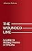 The Wounded Line: A Guide to Writing Poems of Trauma (Writing From Trauma Series)