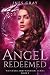 Angel Redeemed: Watchers and Warriors Series Book I
