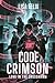 Code Crimson: Love in the Crosshairs: A Military Reverse Harem Romance