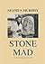 Stone Mad