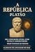 A REPÚBLICA - PLATÃO by Filósofo Platão