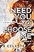 Need You to Choose Me (Lindon U #5)