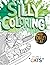 Silly Coloring - Volume 6 - Cats by Brendyn Zachary