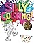 Silly Coloring - Volume 2 - Food by Brendyn Zachary