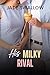 His Milky Rival (Dark Fantasies)